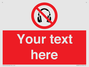 Custom No Headphones Sign